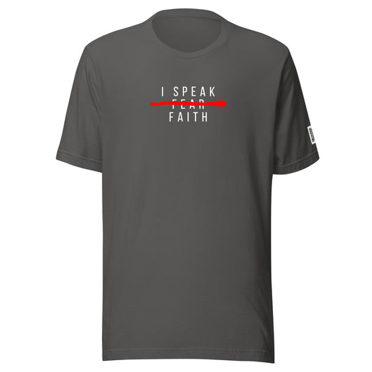 I Speak Faith T-Shirt