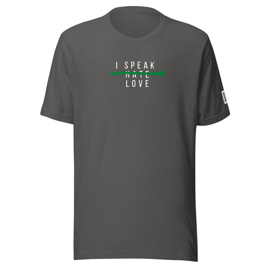 I Speak Love T-Shirt