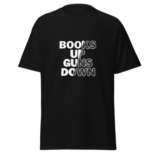 Books Up Guns Down T-Shirt