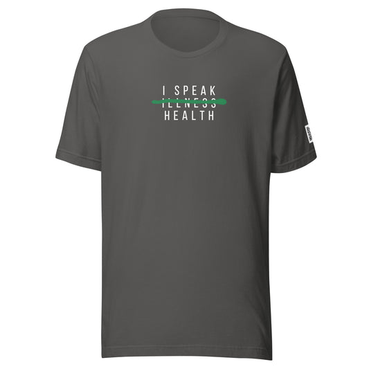 I speak health T-shirt