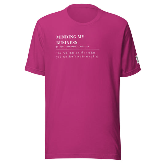 Minding My Business T-Shirt