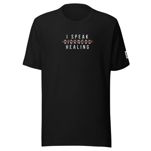 I Speak Healing T-shirt