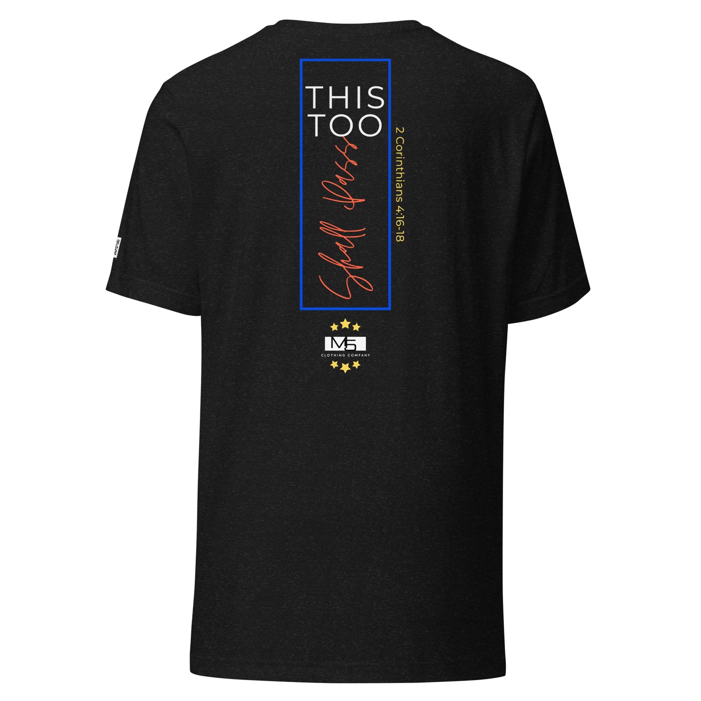 This Too Shall Pass t-shirt