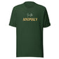 I'm the Anomaly t-shirt