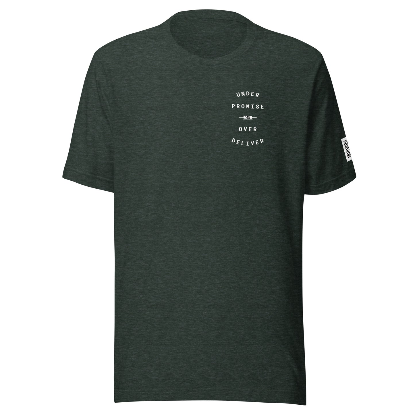 Under Promise Over Deliver t-shirt