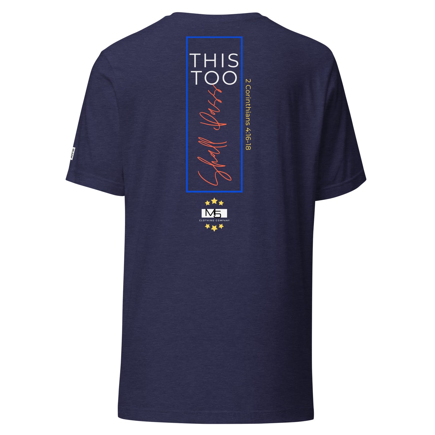 This Too Shall Pass t-shirt