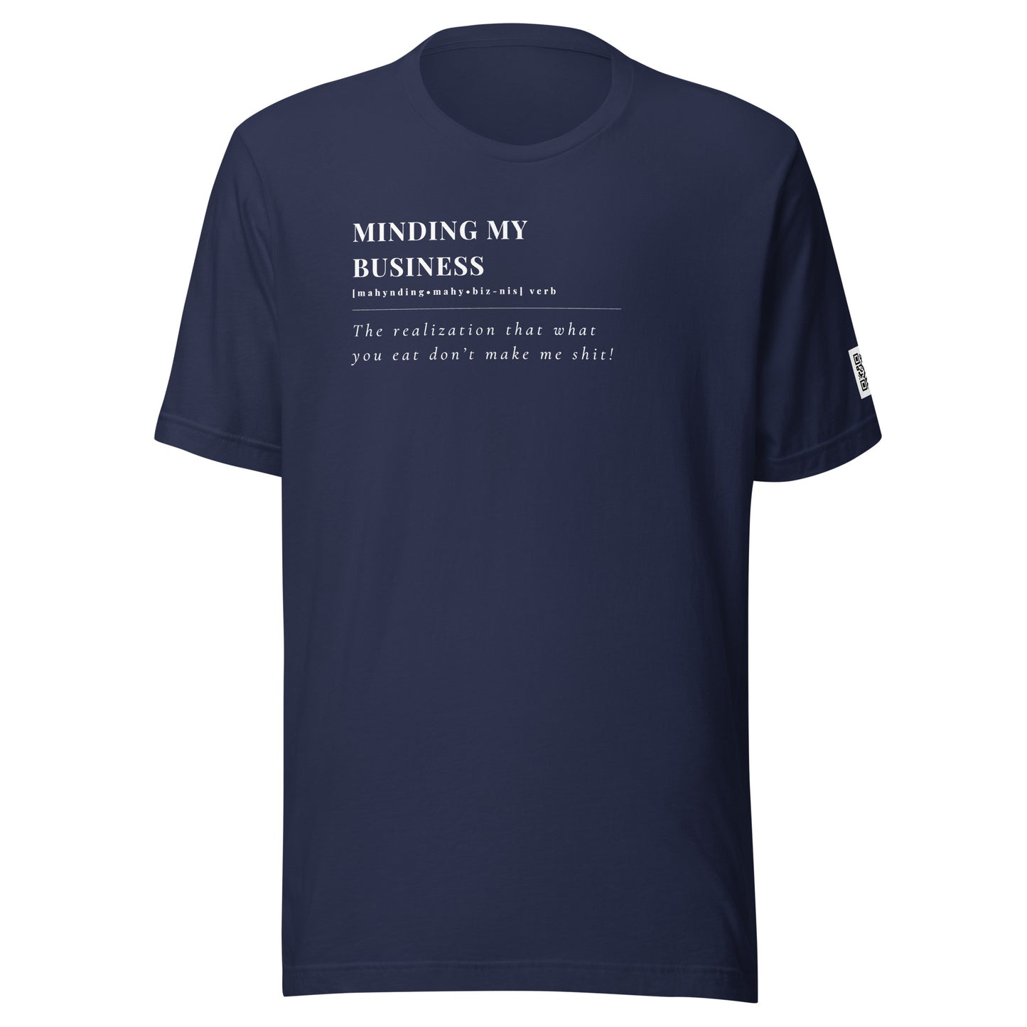 Minding My Business T-shirt